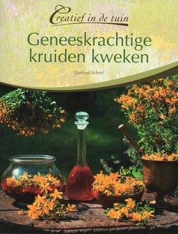 Geneeskrachtige kruiden kweken, G. Scherf | Moestuinland